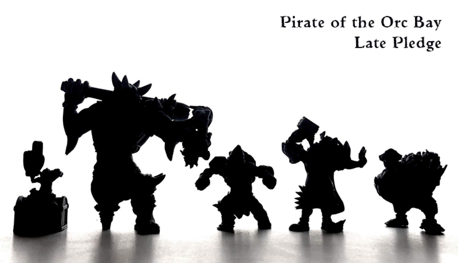 Pirate of the Orc Bay - Late Pledge