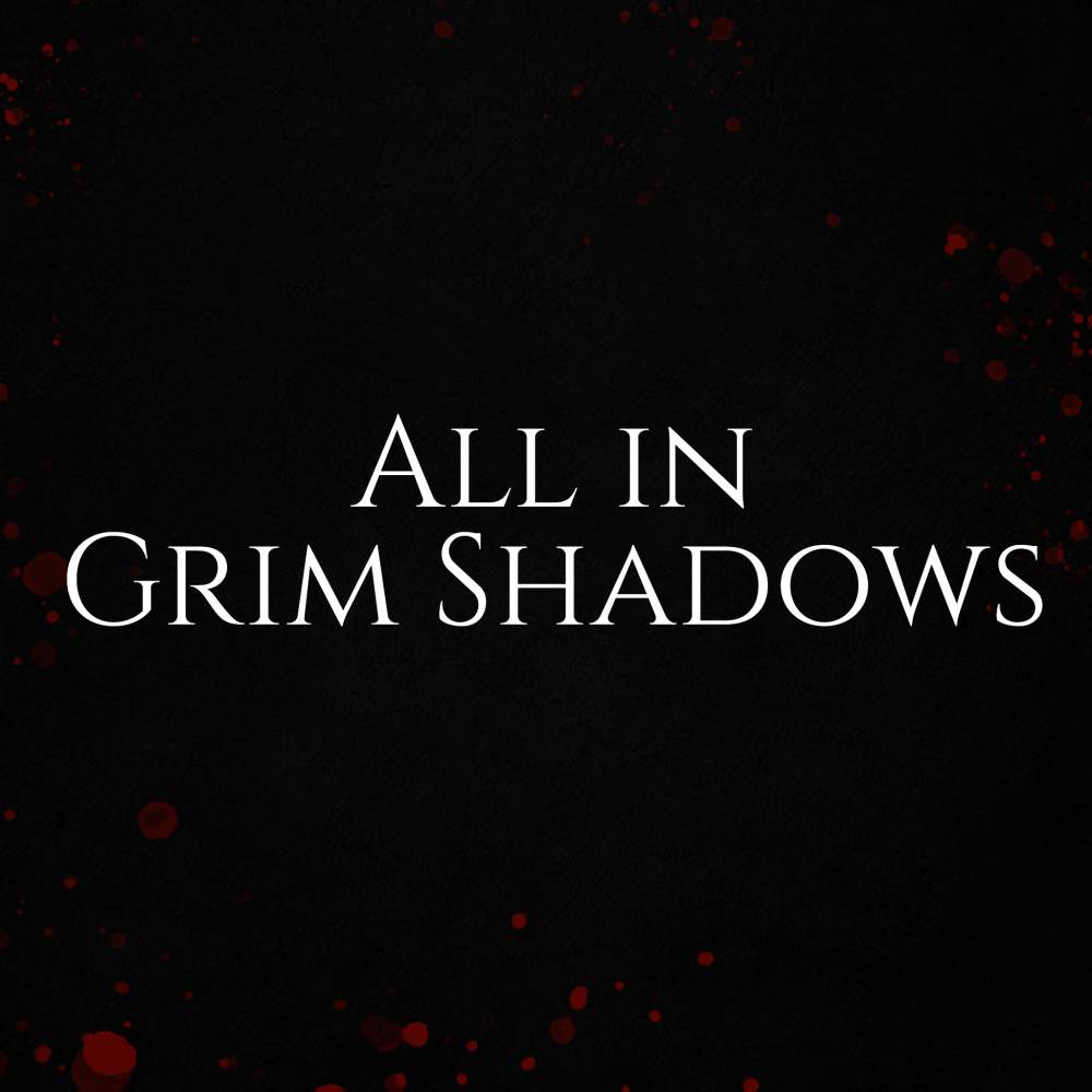 All in Grim Shadows's Cover