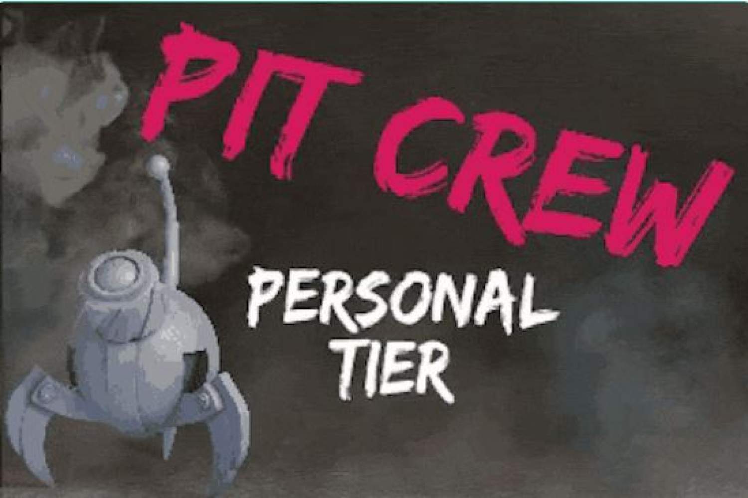 Pit Crew: Personal Tier's Cover