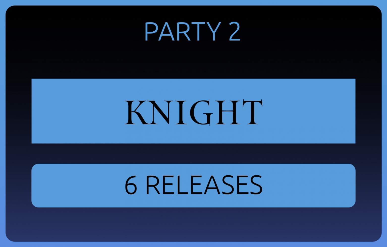Knight - 6 Tribes Releases - Party 2's Cover