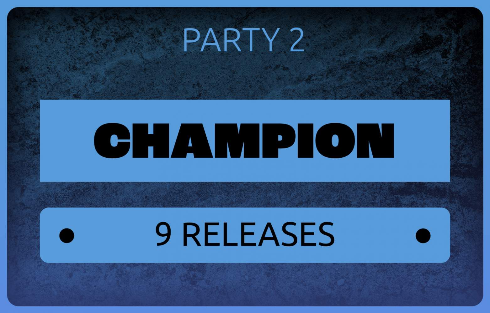 Champion - 9 Tribes Releases - Party 2's Cover