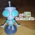 GIR from the Cartoon Serie "Invader Zim". Check out my profil for "Zim" image