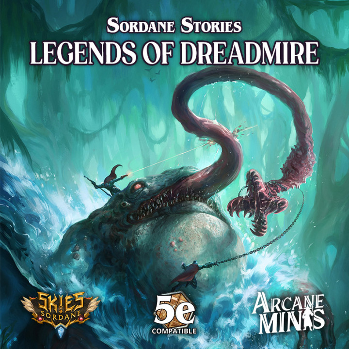 Legends of Dreadmire - A Sordane Stories 5e Adventure & STLs's Cover