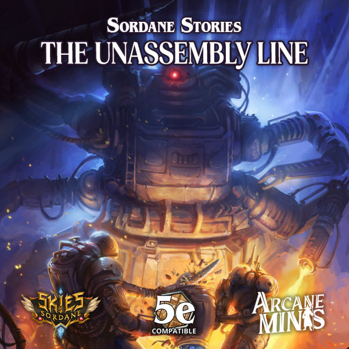 The Unassembly Line - A Sordane Stories 5e Adventure (No STLs Version)'s Cover