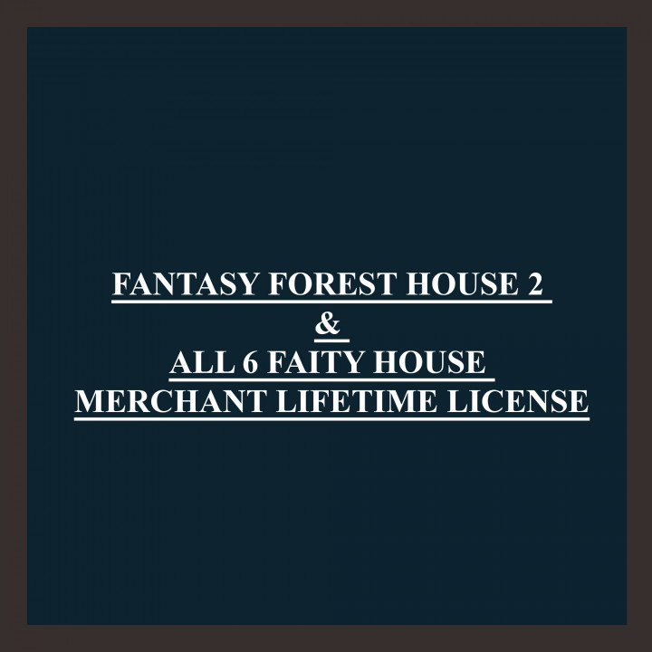 All Fairy house and Fantasy Forest house 2 lifetime commercial license's Cover
