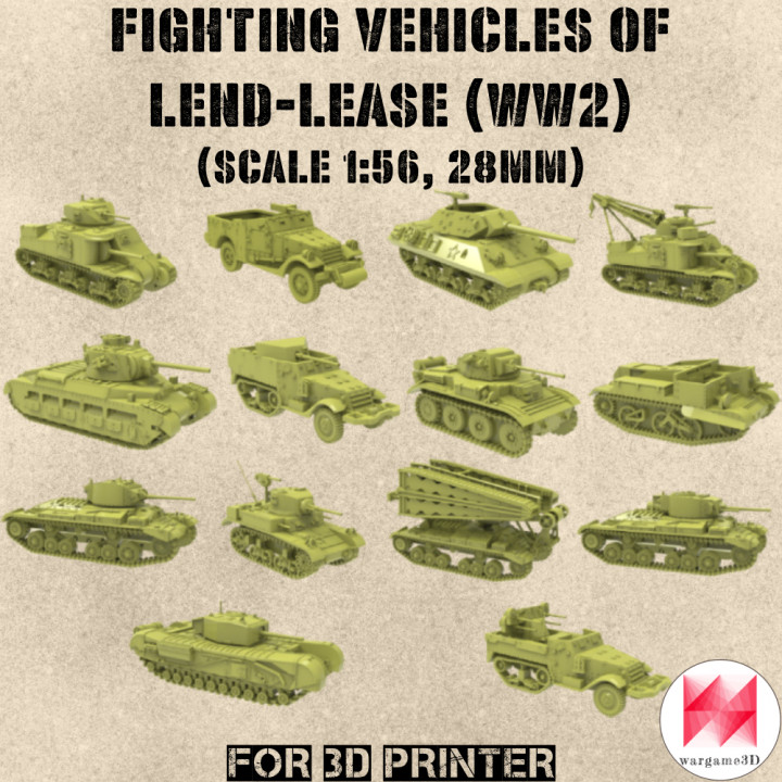 STL PACK - 14 Fighting vehicles of LEND-LEASE - WW2 (1:56, 28mm) - PERSONAL USE's Cover