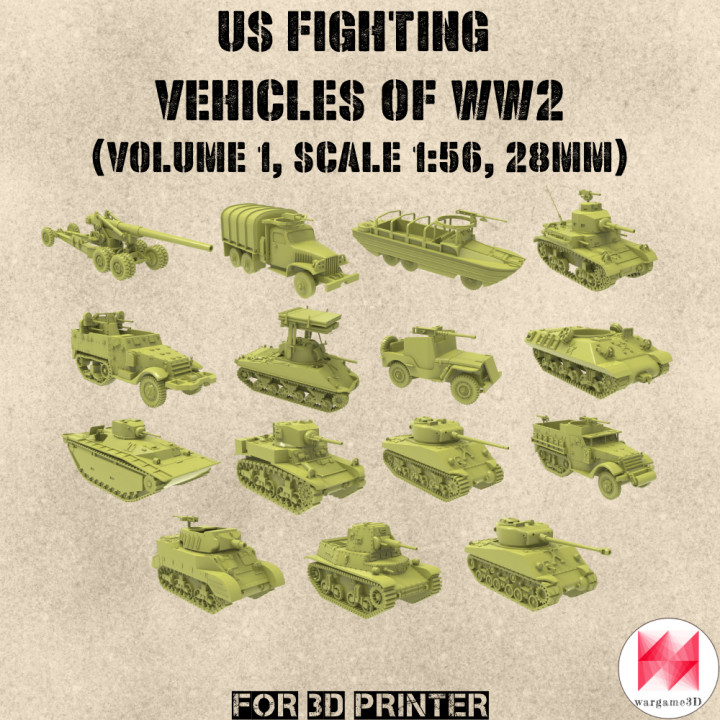 STL PACK - 15 US Fighting vehicles of WW2 (Volume 1, 1:56, 28mm) - PERSONAL USE's Cover