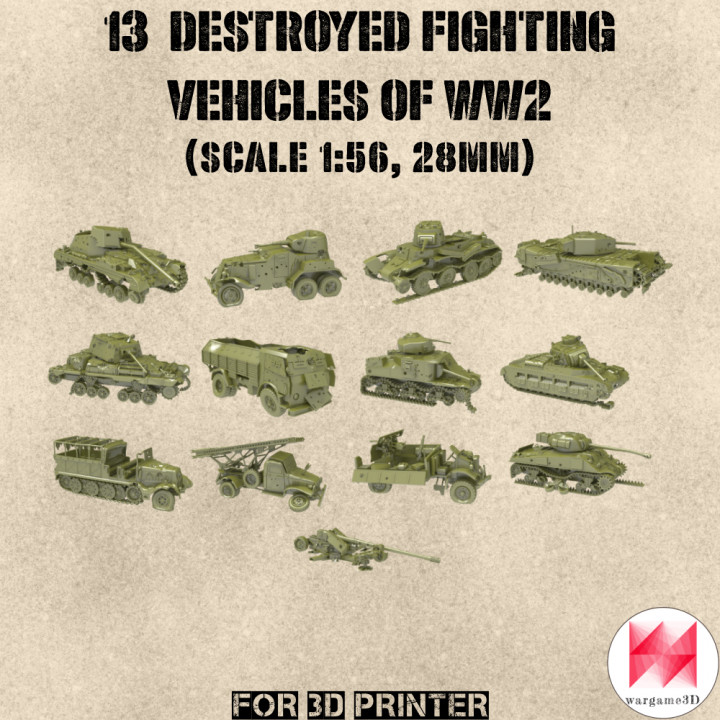 STL PACK - 13 DESTROYED Fighting vehicles of WW2 (1:56, 28mm) - PERSONAL USE's Cover