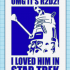 OMG Its R2d2 I loved him in Star Trek, funny sign, Dual Extruder, Fan art wall hanger, Star wars  Decor, Doctor who wall hanger image